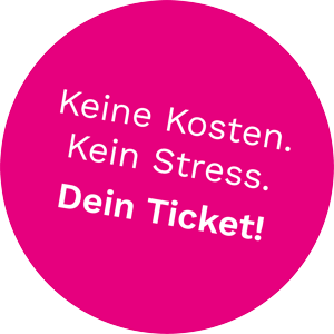 Button: Keine Kosten. Kein Stress. Dein Ticket!